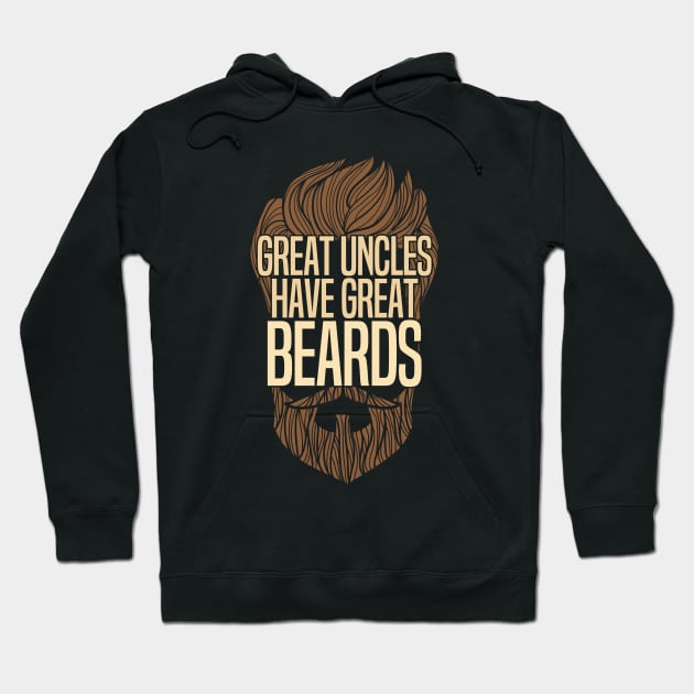 Uncle - Great Uncles Have Great Beards Hoodie by Kudostees